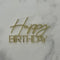 Cake Topper - Happy Birthday - Gold - Mini Cake Plaque / Topper / Badge