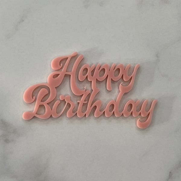 Cake Topper - Happy Birthday Retro - Rose Pink - Mini Cake Plaque / Topper / Badge